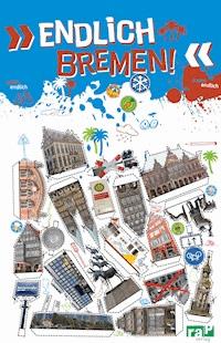 Endlich Bremen! - Matthias Holthaus - E-Book