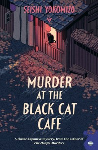 Murder at the Black Cat Cafe - Seishi Yokomizo - E-Book
