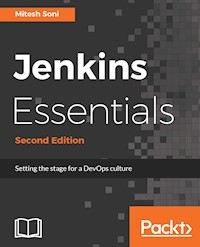 Jenkins Essentials - Second Edition - Mitesh Soni - E-Book