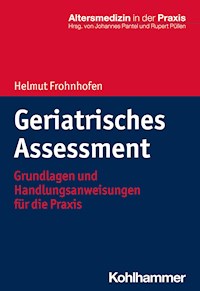 Geriatrisches Assessment - Helmut Frohnhofen - E-Book