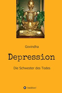 Depression - Die Schwester des Todes - Govindha . - E-Book