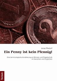Ein Penny ist kein Pfennig! - Jonas Pfestorf - E-Book
