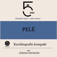 Pelé: Kurzbiografie kompakt - 5 Minuten - Hörbuch