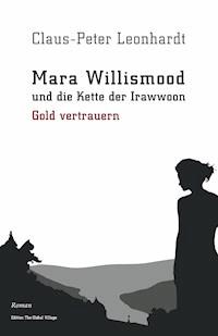 Mara Willismood und die Kette der Irawwoon - Claus-Peter Leonhardt - E-Book