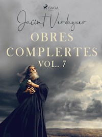 Obres complertes. Vol. 7 - Jacint Verdaguer i Santaló - E-Book