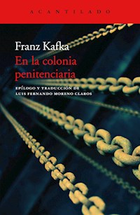 En la colonia penitenciaria - Franz  kafka - E-Book