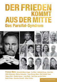 Der Frieden kommt aus der Mitte -  - E-Book