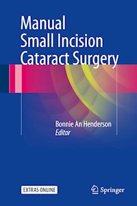 Manual Small Incision Cataract Surgery -  - E-Book