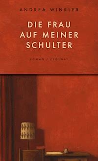 Die Frau auf meiner Schulter - Andrea Winkler - E-Book
