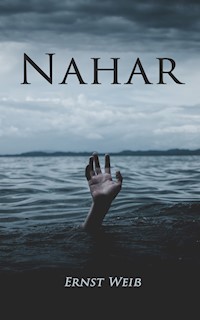 NAHAR - Ernst Weiß - E-Book