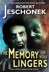 The Memory of You Lingers - Robert Jeschonek - E-Book