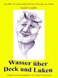 Wasser über Deck und Luken - Seefahrt in den 1950-60er Jahren - Arno Eggers - E-Book