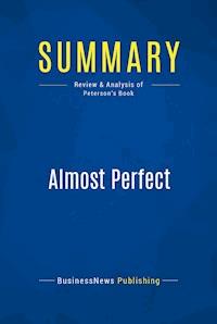 Summary: Almost Perfect - BusinessNews Publishing - E-Book