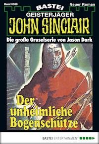 John Sinclair 69 - Jason Dark - E-Book