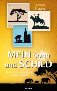 Mein Sonn und Schild - Eberhard Braune - E-Book