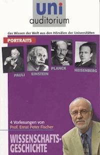 4 Portraits (Pauli, Einstein, Planck und Heisenberg) - Ernst Peter Fischer - E-Book