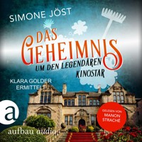Das Geheimnis um den legendären Kinostar - Klara Golder ermittelt, Band 5 (Ungekürzt) - Simone Jöst - Hörbuch