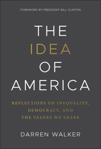 The Idea of America - Darren Walker - E-Book