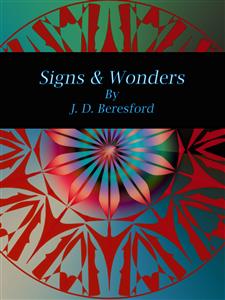 Signs & Wonders - J. D. Beresford - E-Book