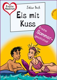 Sommer, Sonne, Ferienliebe - Eis mit Kuss - Sabine Both - E-Book