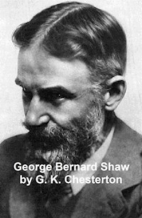 George Bernard Shaw - G.K. Chesterton - E-Book