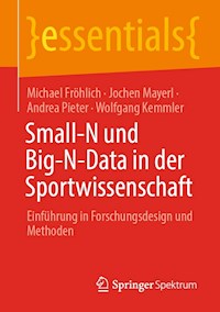 Small-N und Big-N-Data in der Sportwissenschaft - Michael Fröhlich - E-Book