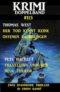 Krimi Doppelband 113 -  Zwei spannende Thriller in einem Band! - Thomas West - E-Book