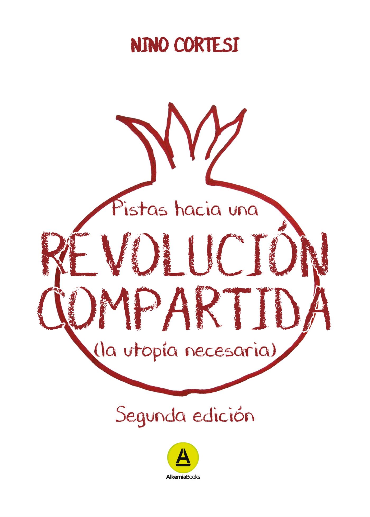 Pistas hacia una revolución compartida - Nino Cortesi - kostenlos E-Book