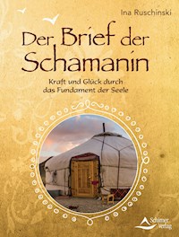 Der Brief der Schamanin - Ina Ruschinski - E-Book