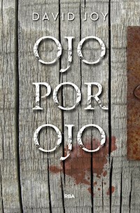 Ojo por ojo - David Joy - E-Book