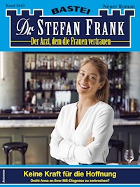 Dr. Stefan Frank 2643 - Stefan Frank - E-Book