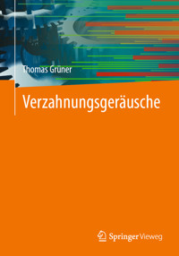 Verzahnungsgeräusche - Thomas Grüner - E-Book