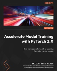 Accelerate Model Training with PyTorch 2.X - Maicon Melo Alves - E-Book
