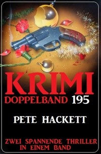 Krimi Doppelband 195 - Pete Hackett - E-Book