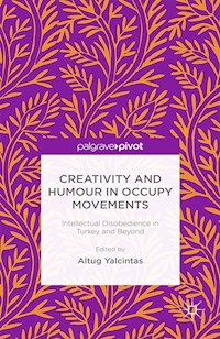 Creativity and Humour in Occupy Movements -  - E-Book