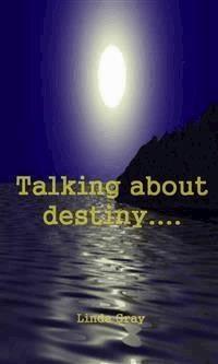 TALKING ABOUT DESTINY.... - Linda Gray - E-Book