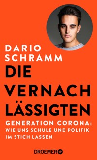 Die Vernachlässigten - Dario Schramm - E-Book