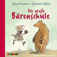 Die große Bärenschule - John Yeoman - Hörbuch