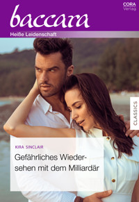 Gefährliches Wiedersehen mit dem Milliardär - Kira Sinclair - E-Book
