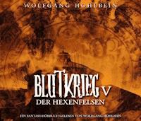 Blutkrieg V: Der Hexenfelsen - Wolfgang Hohlbein - Hörbuch