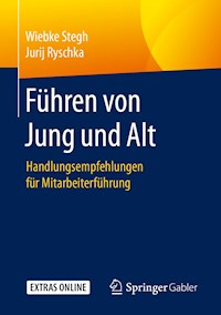 Führen von Jung und Alt - Wiebke Stegh - E-Book