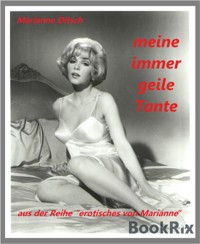 meine immergeile Tante - Marianne Ditsch - E-Book