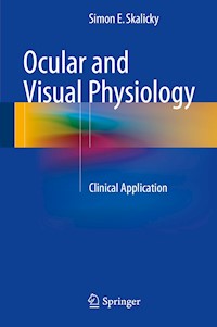 Ocular and Visual Physiology - Simon E. Skalicky - E-Book