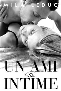 Un AMI très INTIME - Mila Leduc - E-Book