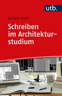 Schreiben im Architekturstudium - Simone Kraft - E-Book