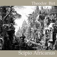 Scipio Africanus - Theodor Birt - Hörbuch