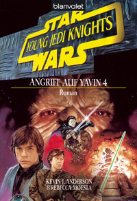 Star Wars. Young Jedi Knights 6. Angriff auf Yavin 4 - Kevin J. Anderson - E-Book