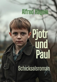 Pjotr und Paul - Alfred Hägele - E-Book