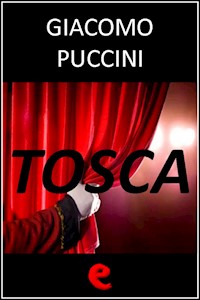 Tosca - Giuseppe Giacosa - E-Book