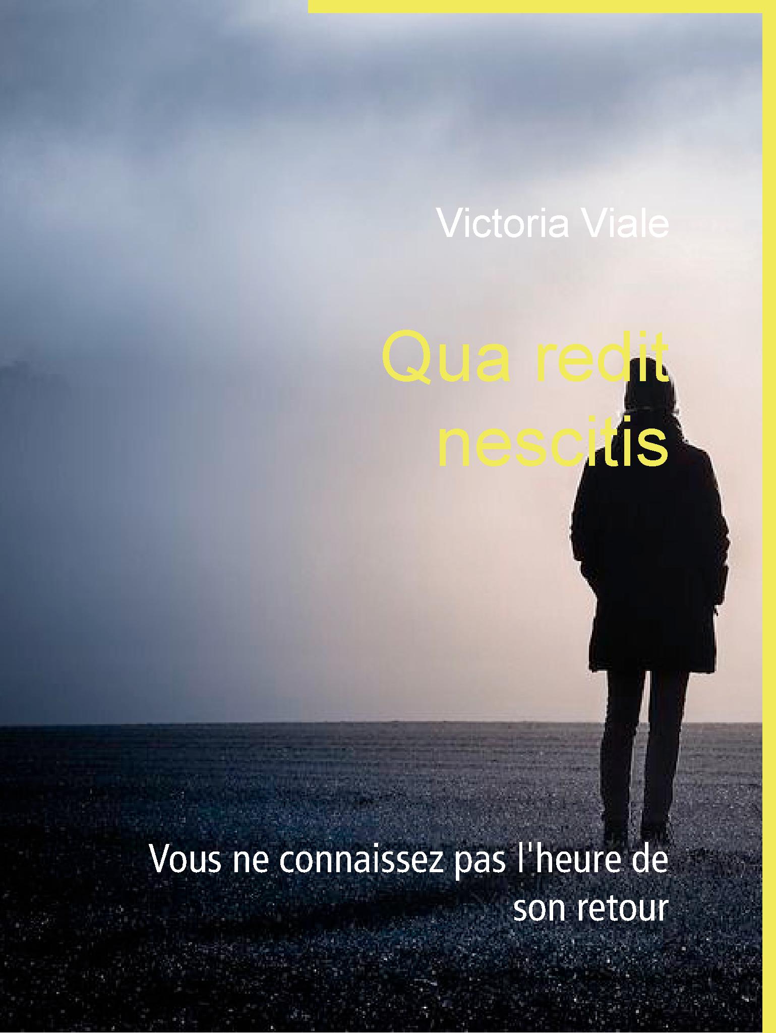 Qua redit nescitis - Victoria Viale - E-Book